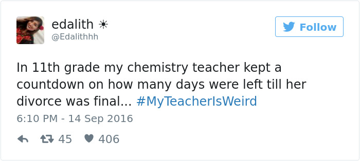 People Share Their Craziest &#8220;My Teacher Is Weird&#8221; Stories
