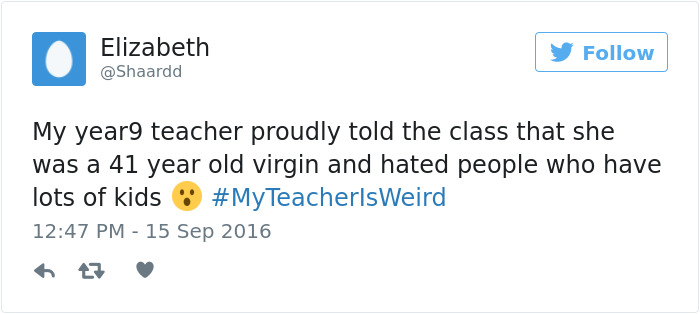 People Share Their Craziest &#8220;My Teacher Is Weird&#8221; Stories