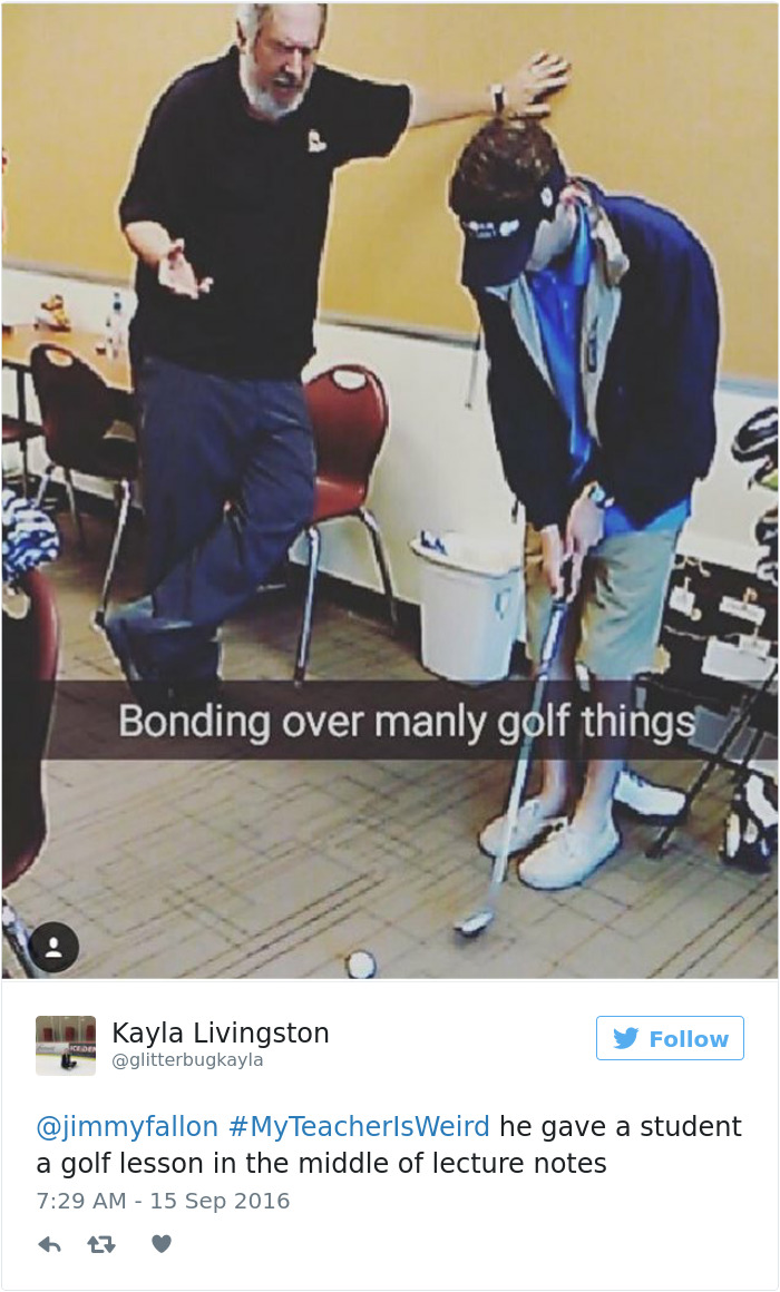 People Share Their Craziest &#8220;My Teacher Is Weird&#8221; Stories