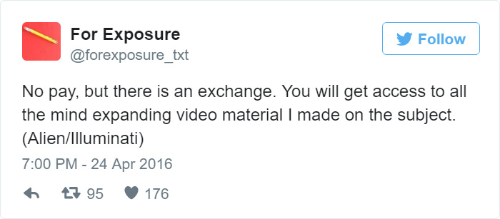 97 People Who Think They Can Pay Artists In “Exposure” 97 People Who Think They Can Pay Artists In “Exposure”
