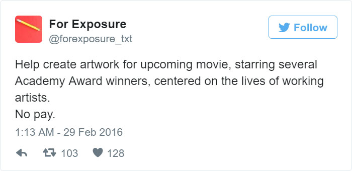 97 People Who Think They Can Pay Artists In “Exposure” 97 People Who Think They Can Pay Artists In “Exposure”