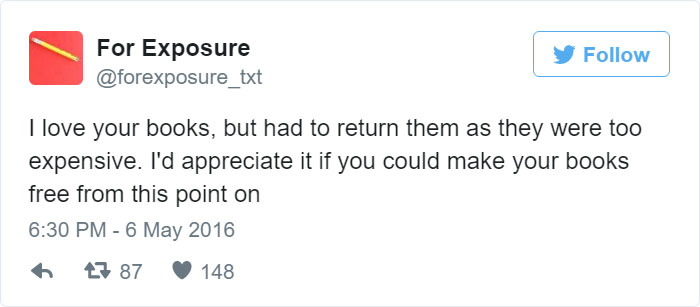 97 People Who Think They Can Pay Artists In “Exposure” 97 People Who Think They Can Pay Artists In “Exposure”