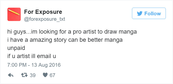 97 People Who Think They Can Pay Artists In “Exposure” 97 People Who Think They Can Pay Artists In “Exposure”