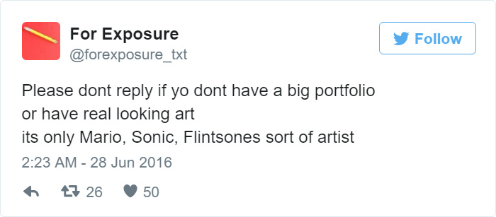97 People Who Think They Can Pay Artists In “Exposure” 97 People Who Think They Can Pay Artists In “Exposure”