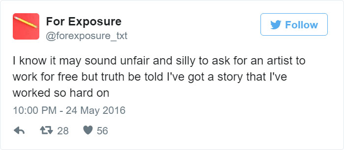 97 People Who Think They Can Pay Artists In “Exposure” 97 People Who Think They Can Pay Artists In “Exposure”