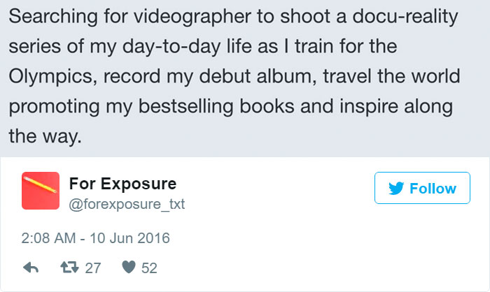 97 People Who Think They Can Pay Artists In “Exposure” 97 People Who Think They Can Pay Artists In “Exposure”