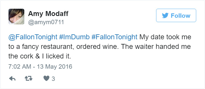 People Share Their Worst #ImDumb Moments People Share Their Worst #ImDumb Moments