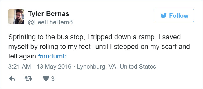 People Share Their Worst #ImDumb Moments People Share Their Worst #ImDumb Moments