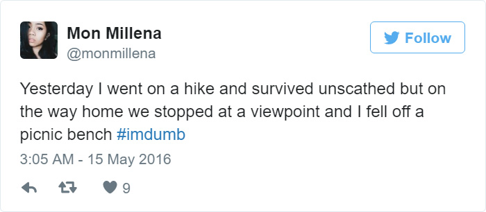 People Share Their Worst #ImDumb Moments People Share Their Worst #ImDumb Moments