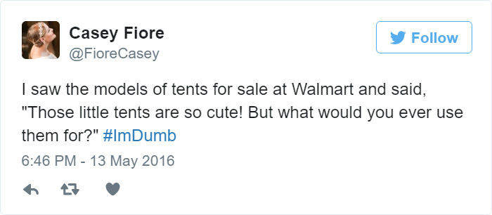 People Share Their Worst #ImDumb Moments People Share Their Worst #ImDumb Moments