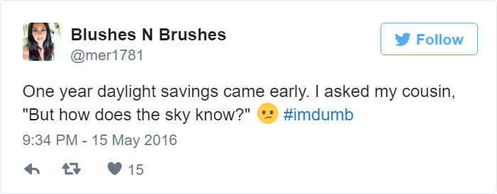 People Share Their Worst #ImDumb Moments People Share Their Worst #ImDumb Moments
