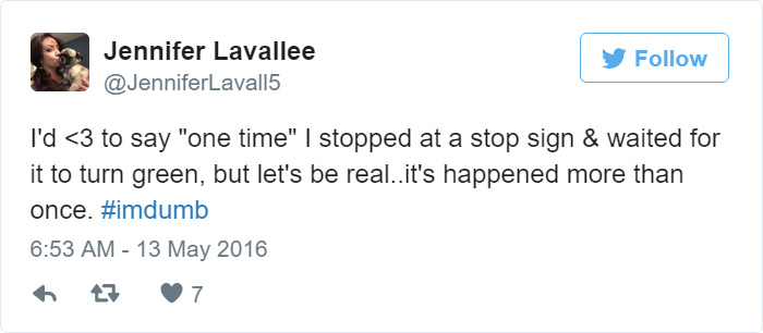 People Share Their Worst #ImDumb Moments People Share Their Worst #ImDumb Moments