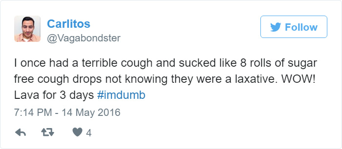 People Share Their Worst #ImDumb Moments People Share Their Worst #ImDumb Moments