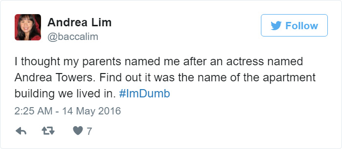 People Share Their Worst #ImDumb Moments People Share Their Worst #ImDumb Moments