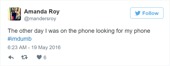 People Share Their Worst #ImDumb Moments People Share Their Worst #ImDumb Moments