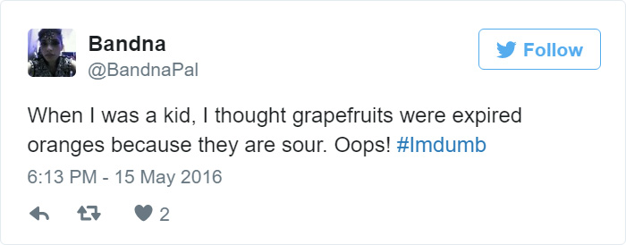 People Share Their Worst #ImDumb Moments People Share Their Worst #ImDumb Moments