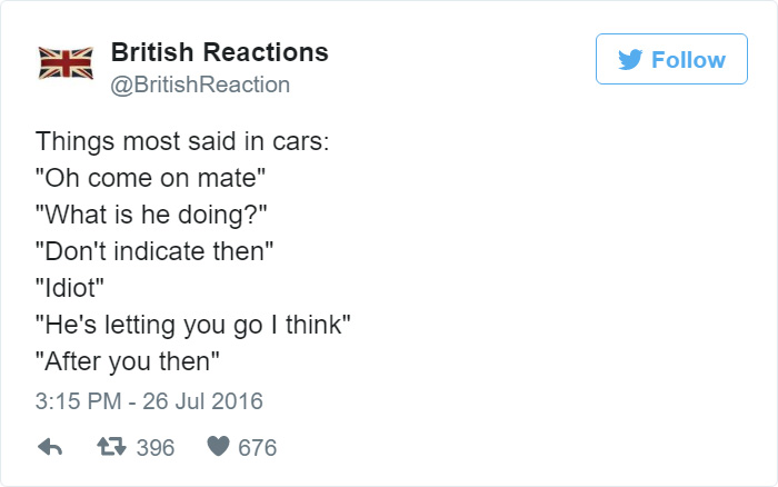 46 Hilariously Accurate Tweets That Sum Up What It Means To Be British 46 Hilariously Accurate Tweets That Sum Up What It Means To Be British
