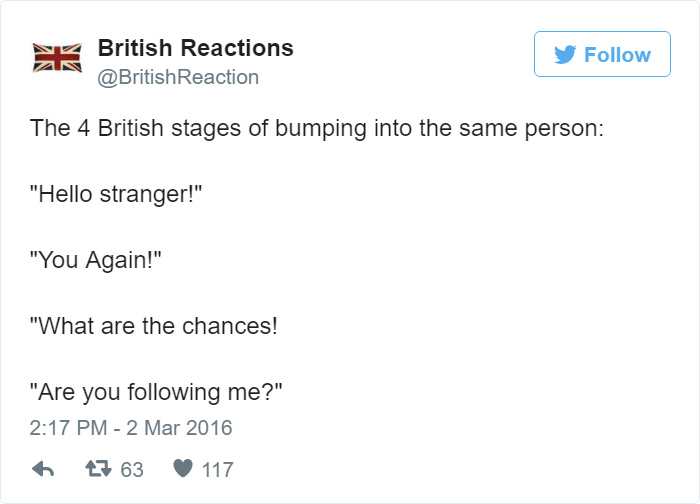 46 Hilariously Accurate Tweets That Sum Up What It Means To Be British 46 Hilariously Accurate Tweets That Sum Up What It Means To Be British