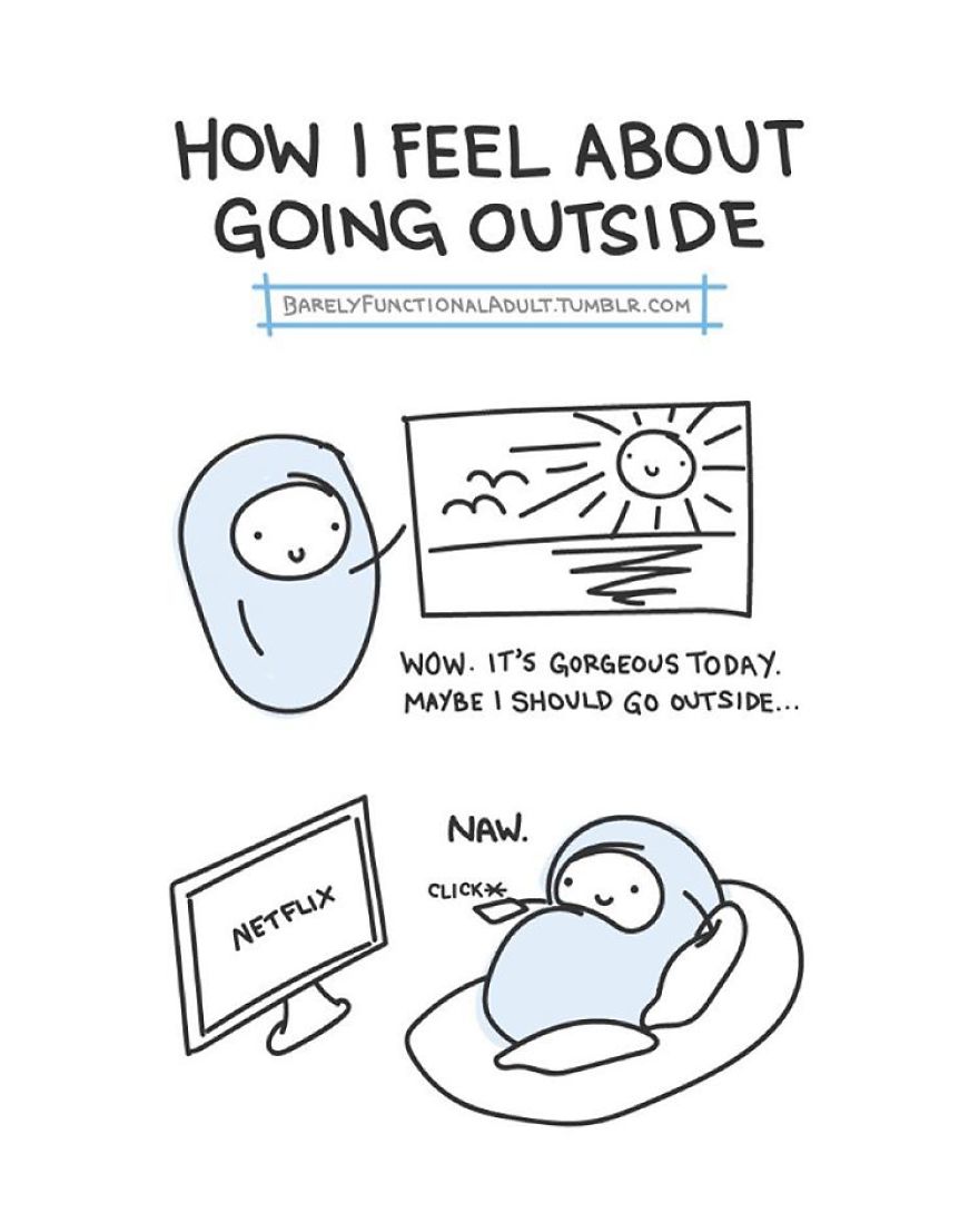 73 Comics Showing The Daily Struggles Of A Barely Functional Adult 73 Comics Showing The Daily Struggles Of A Barely Functional Adult