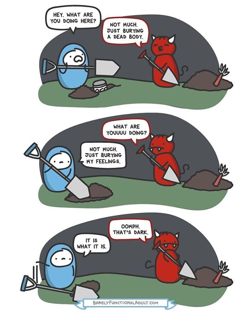 73 Comics Showing The Daily Struggles Of A Barely Functional Adult 73 Comics Showing The Daily Struggles Of A Barely Functional Adult