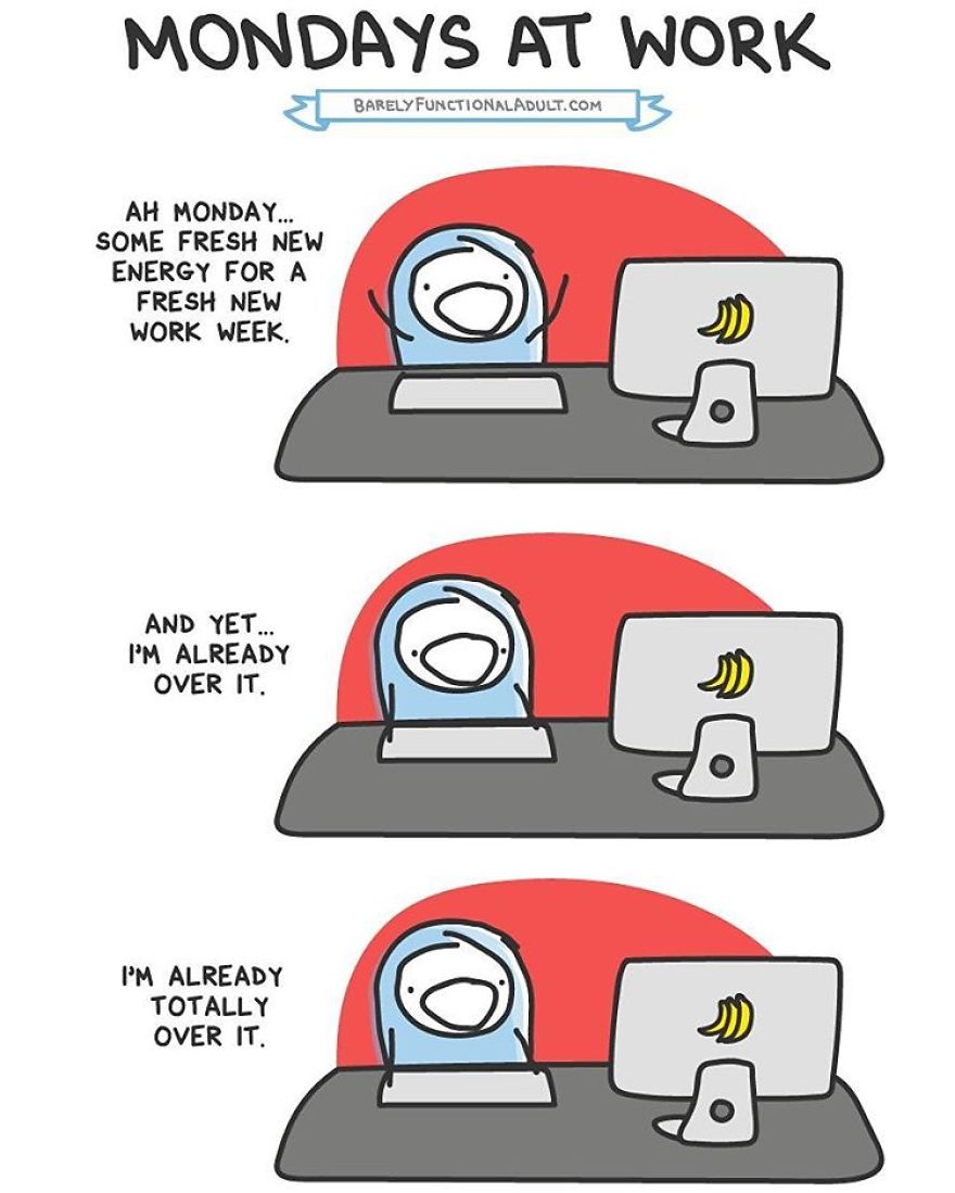 73 Comics Showing The Daily Struggles Of A Barely Functional Adult 73 Comics Showing The Daily Struggles Of A Barely Functional Adult