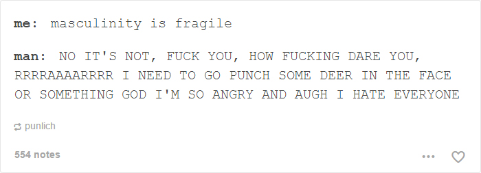 75 Times Internet Destroyed Fragile Masculinity 75 Times Internet Destroyed Fragile Masculinity