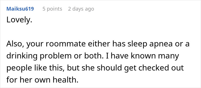 Woman Can’t Sleep Because Of Roommate’s Snoring, Keeps Her Awake In Return