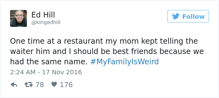 People Are Sharing The Weirdest Things About Their Families, And It&#8217;s Hilariously Relatable