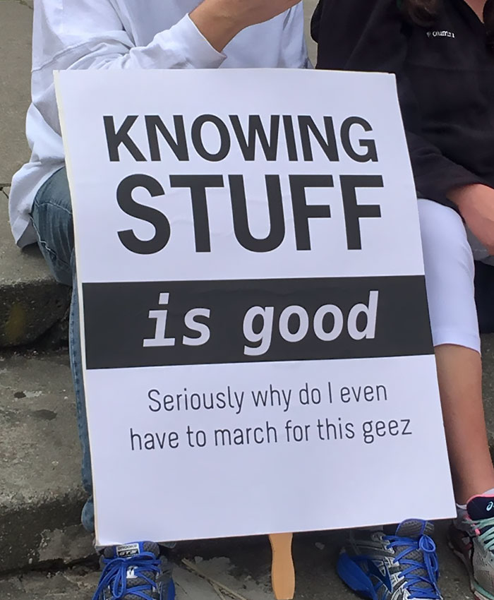131 Of The Best Signs From The March For Science Shows What Happens When You Piss Of The Scientists 131 Of The Best Signs From The March For Science Shows What Happens When You Piss Of The Scientists