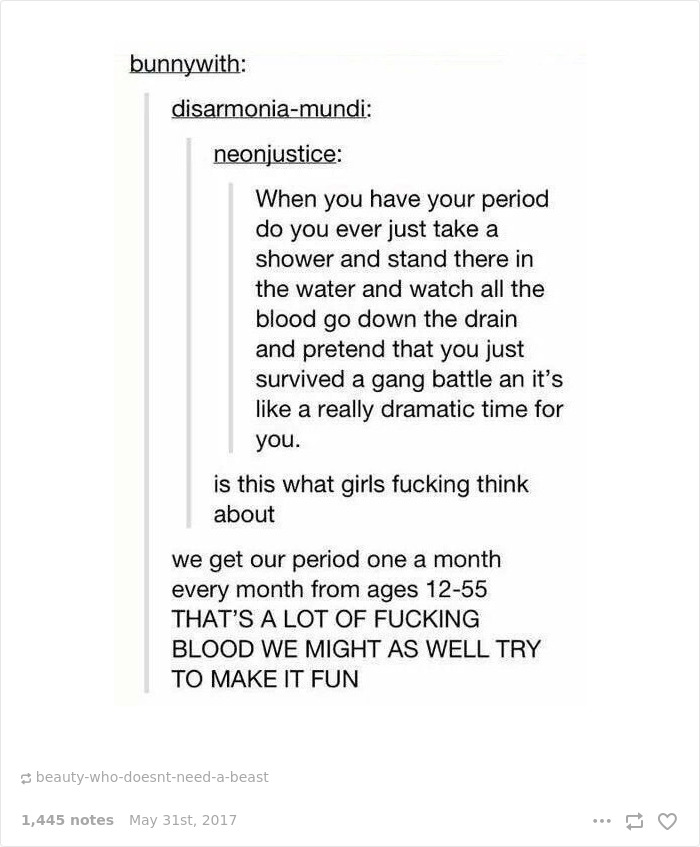 105 Painfully Hilarious Posts About Periods That Only Women Will Understand 105 Painfully Hilarious Posts About Periods That Only Women Will Understand