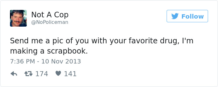 This Twitter Account Is Definitely Not Run By A Cop, And It’s Hilarious This Twitter Account Is Definitely Not Run By A Cop, And It’s Hilarious