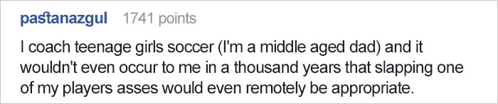 Dad Gets Brilliant Revenge After Coach Gives His Daughter “Good Job” Slap On The Butt Dad Gets Brilliant Revenge After Coach Gives His Daughter “Good Job” Slap On The Butt