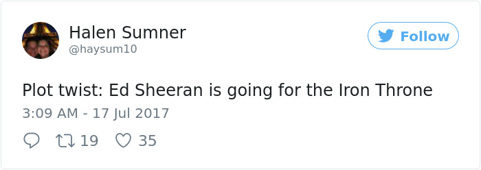 66 Of The Most Hilarious Reactions To Ed Sheeran’s Cameo In Game Of Thrones 66 Of The Most Hilarious Reactions To Ed Sheeran’s Cameo In Game Of Thrones