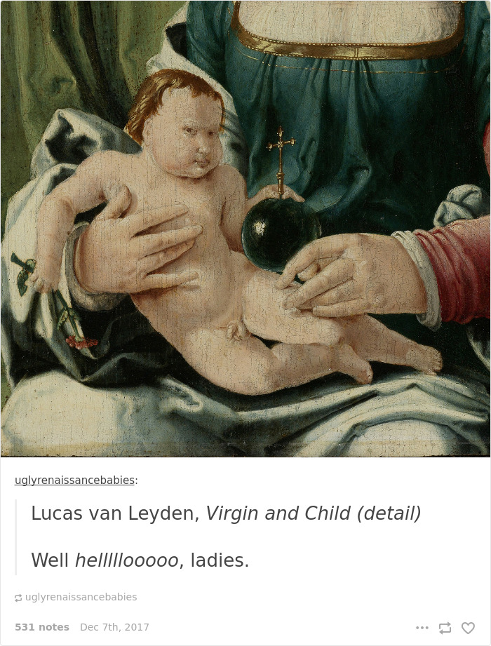This Tumblr Dedicated To Ugly Babies In Renaissance Paintings Is The Funniest Thing You’ll See All Day This Tumblr Dedicated To Ugly Babies In Renaissance Paintings Is The Funniest Thing You’ll See All Day