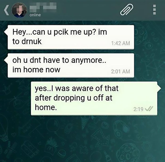 39 Of The Funniest Drunk Texts That People Have Ever Sent 39 Of The Funniest Drunk Texts That People Have Ever Sent