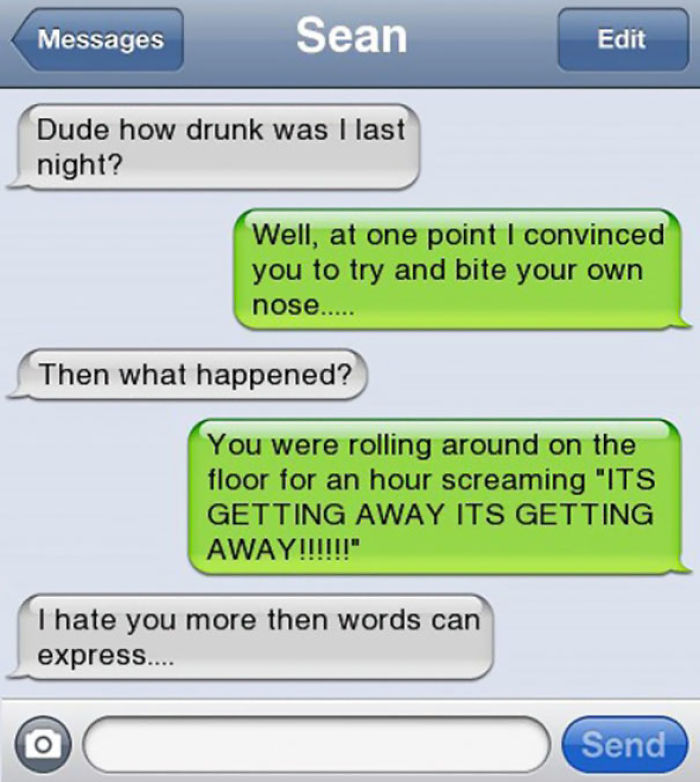 39 Of The Funniest Drunk Texts That People Have Ever Sent 39 Of The Funniest Drunk Texts That People Have Ever Sent