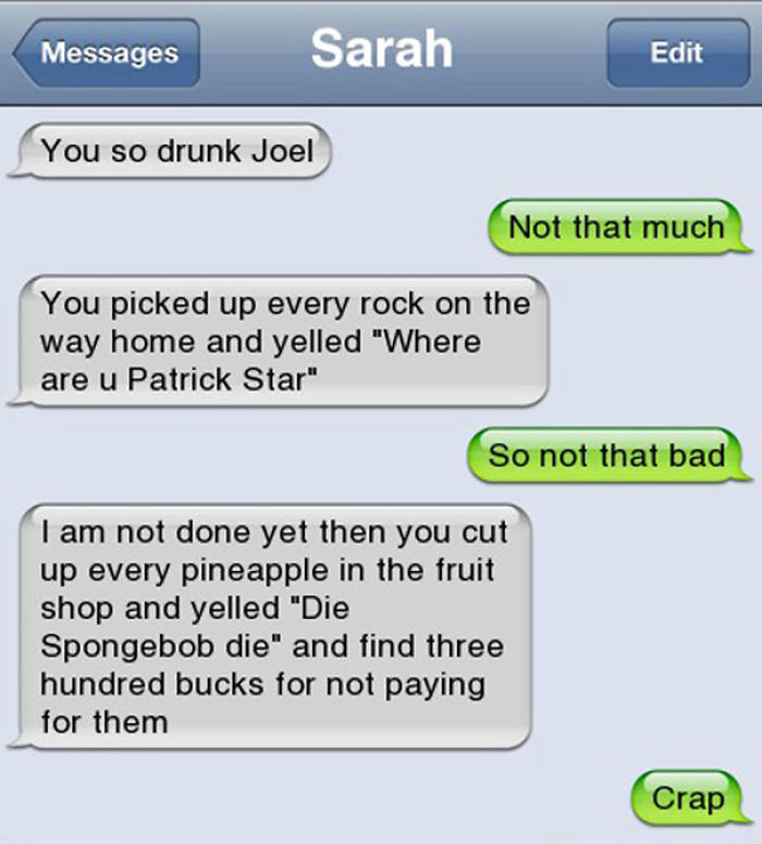 39 Of The Funniest Drunk Texts That People Have Ever Sent 39 Of The Funniest Drunk Texts That People Have Ever Sent