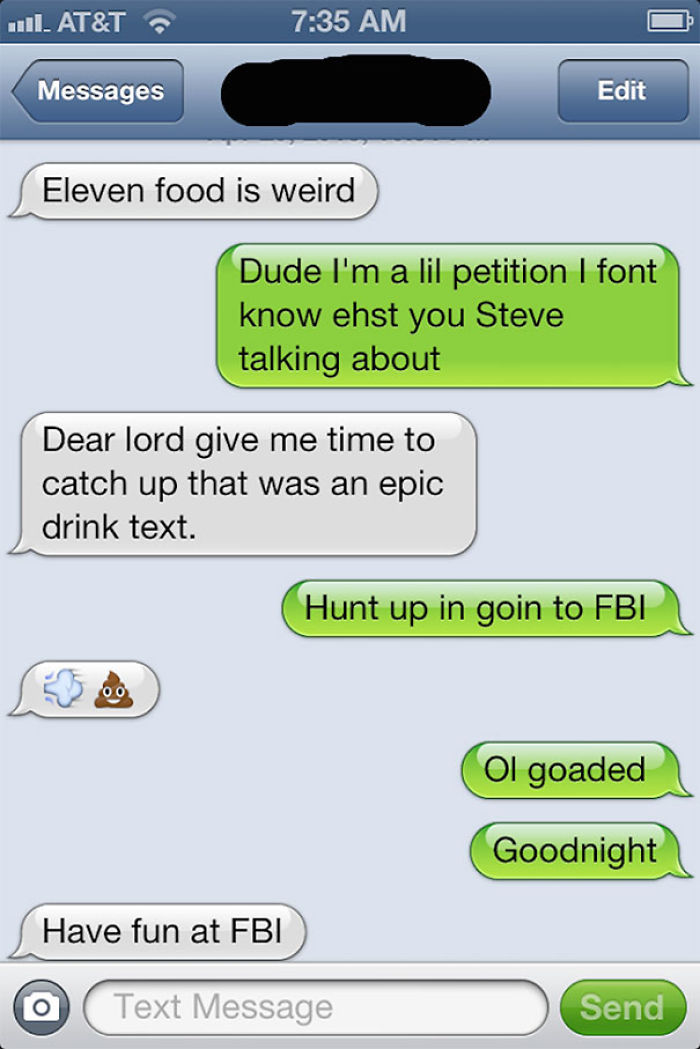 39 Of The Funniest Drunk Texts That People Have Ever Sent 39 Of The Funniest Drunk Texts That People Have Ever Sent