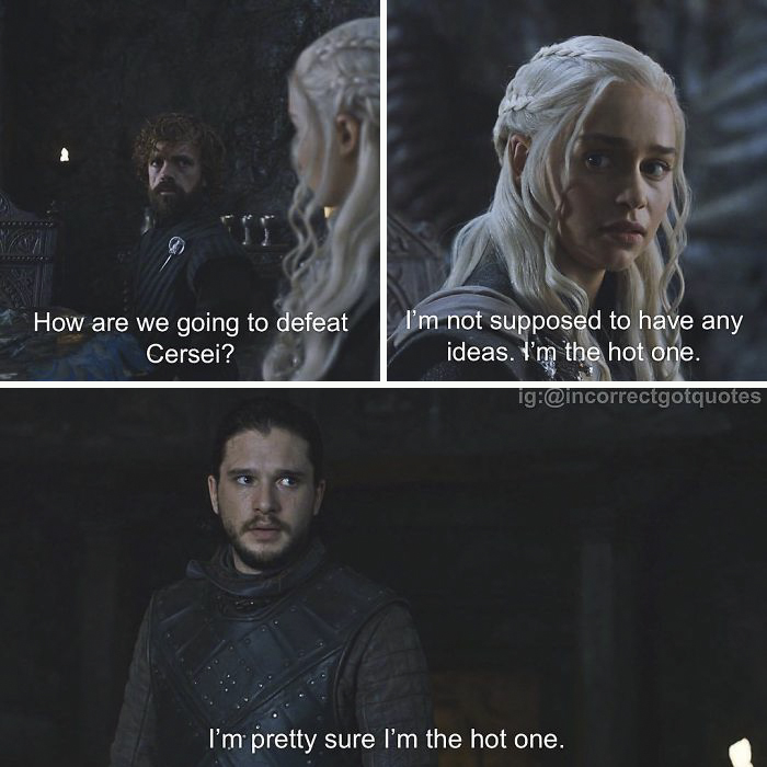 35 Hilariously Incorrect ‘Game of Thrones’ Quotes That Made Us Die From Laughter 35 Hilariously Incorrect ‘Game of Thrones’ Quotes That Made Us Die From Laughter