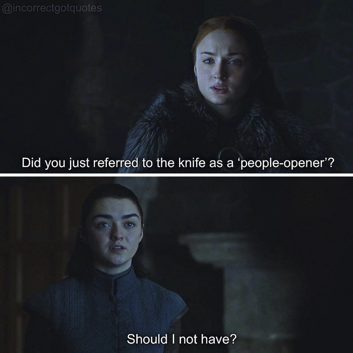35 Hilariously Incorrect ‘Game of Thrones’ Quotes That Made Us Die From Laughter 35 Hilariously Incorrect ‘Game of Thrones’ Quotes That Made Us Die From Laughter