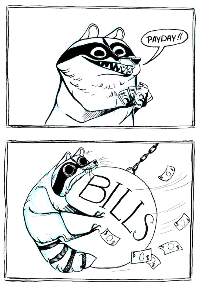 32 Darkly Hilarious Comics About A Raccoon That All Adults Will Relate To 32 Darkly Hilarious Comics About A Raccoon That All Adults Will Relate To