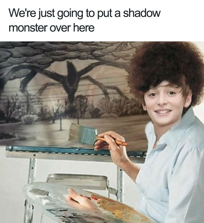 61 Brilliant Stranger Things&#8221; Memes That Will Take Your Mood From Ten To Eleven&#8221;