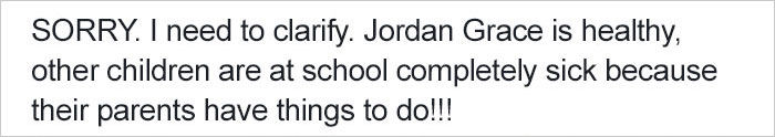 Stop Bringing Sick Kids To School: Furious Mom Shows What Could Happen To Other Kids Stop Bringing Sick Kids To School: Furious Mom Shows What Could Happen To Other Kids