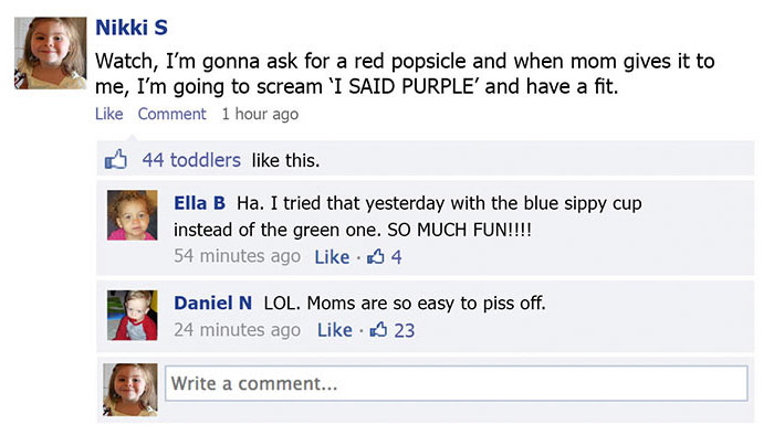 This Is What Would Happen If Toddlers Could Post On Facebook This Is What Would Happen If Toddlers Could Post On Facebook