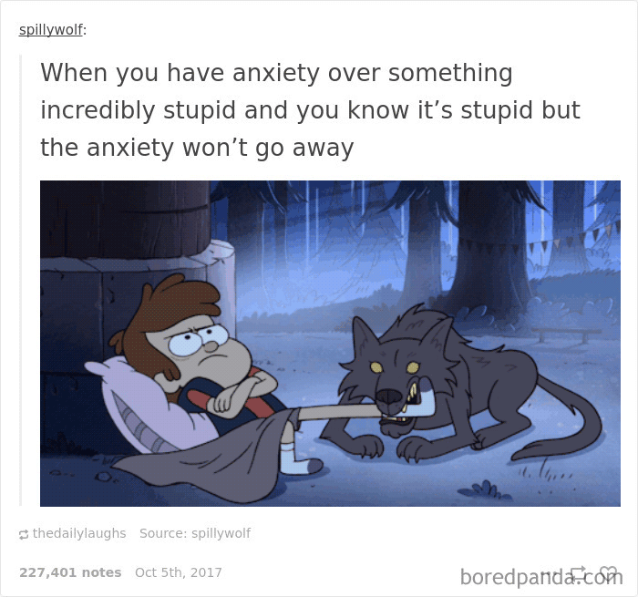 119 Pics About Anxiety That Will Make You Laugh, Then Cry