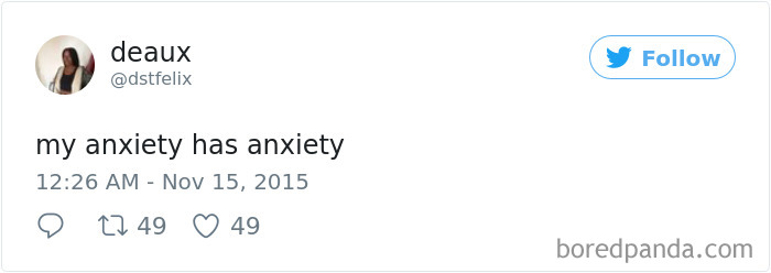 119 Pics About Anxiety That Will Make You Laugh, Then Cry