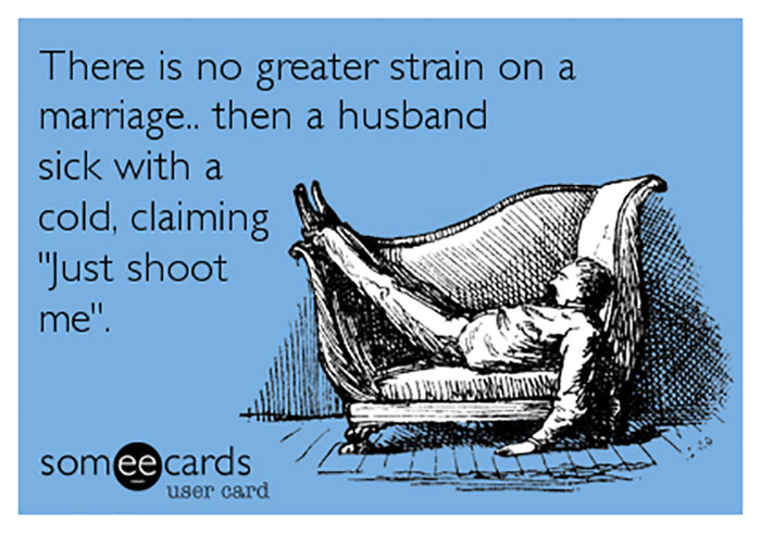 45 Hilarious Posts About Husbands Who Catch A Cold And Think They&#8217;re Dying