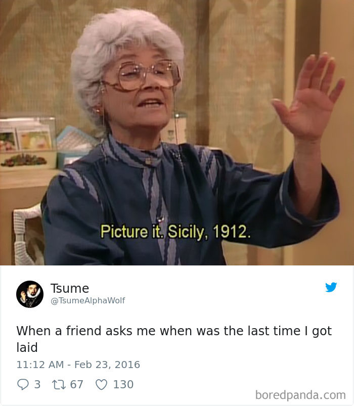 30 Hilarious Tweets By Single People That Will Make You Laugh Then Cry 30 Hilarious Tweets By Single People That Will Make You Laugh Then Cry