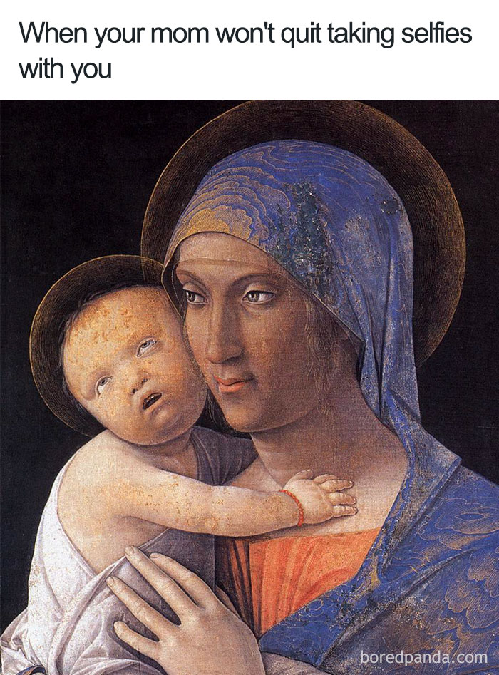 50 Art History Memes That Prove Nothing Has Changed In 100s Of Years 50 Art History Memes That Prove Nothing Has Changed In 100s Of Years