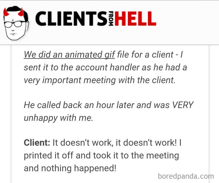 You Think Your Job Sucks? Then Take A Look At These 113 Real Conversations With Clients From Hell You Think Your Job Sucks? Then Take A Look At These 113 Real Conversations With Clients From Hell